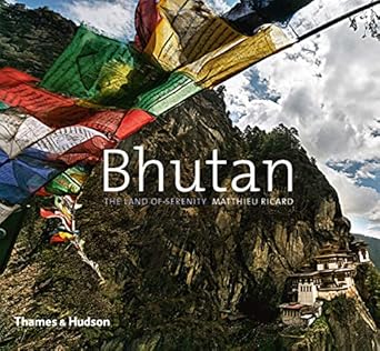 Bhutan: The Land of Serenity by Matthieu Ricard